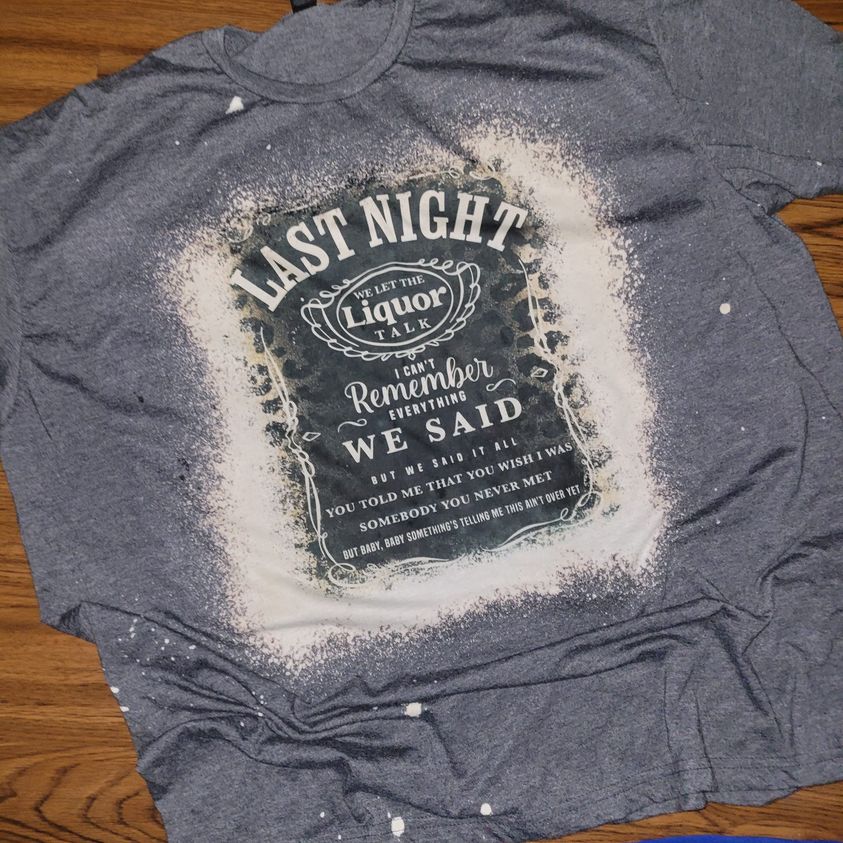 Last night bleached tee